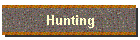 Hunting